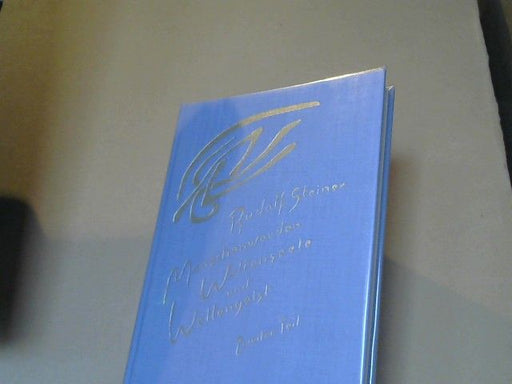 Rudolf Steiner: Menschenwerden, Weltenseele und Weltengeist; Teil: Teil 2., Der Mensch als geistiges Wesen im historischen Werdegang : elf Vorträge, gehalten in Dornach vom 22. Juli bis 20. August 1921. GA 206