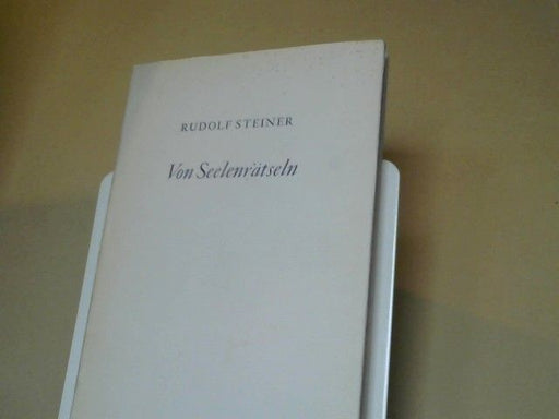 Rudolf Steiner: Von Seelenrätseln. GA 21