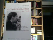 Peter Selg: Alexander Schmorell : 1917 - 1943 ; der Idealismus der "Weißen Rose" und das geistige Russland