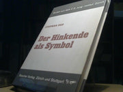 Stephan Sas: Der Hinkende als Symbol