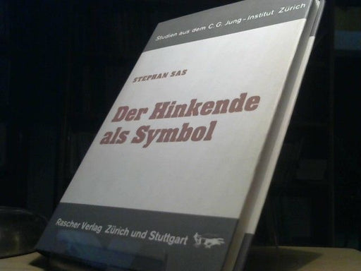 Stephan Sas: Der Hinkende als Symbol