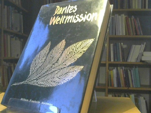 Willem Frederik Veltman: Dantes Weltmission
