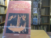 Gotthard (Herausgeber) und Aleida (Mitwirkender) Assmann Fuchs: Lange Irrfahrt - grosse Heimkehr : Odysseus als Archetyp - zur Aktualität des Mythos
