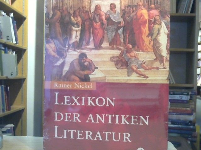 Rainer Nickel: Lexikon der antiken Literatur