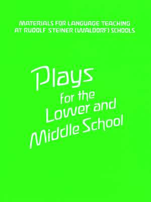 Plays for the Lower and Middle School
