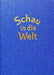 Schau in die Welt