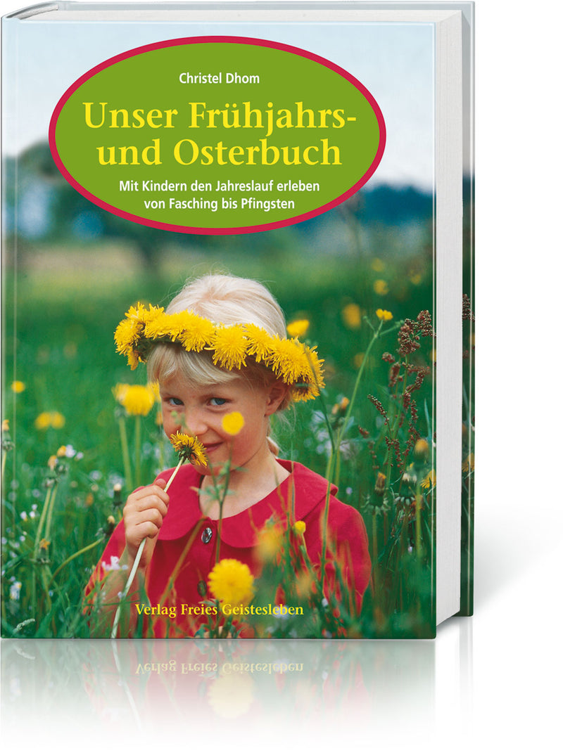 Unser Frühjahrs- und Osterbuch