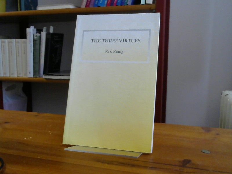 Karl Konig: The Three Virtues