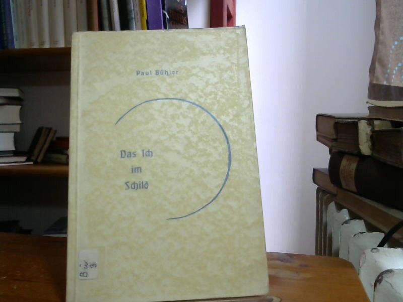 Paul Bühler: Das Ich im Schild