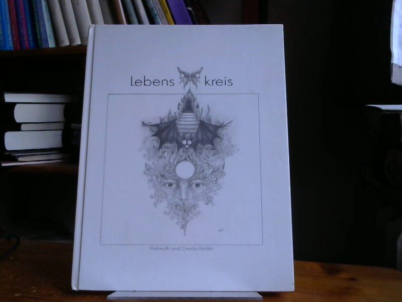 Helmuth Felder: Lebenskreis : die Nacht des vollen Mondes