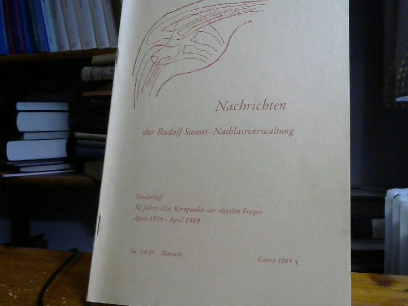 Steiner Rudolf: Beiträge zur Rudolf Steiner Gesamtausgabe, Heft 24/25: 50 Jahre 'Die Kernpunkte der sozialen Frage' 1919-1969