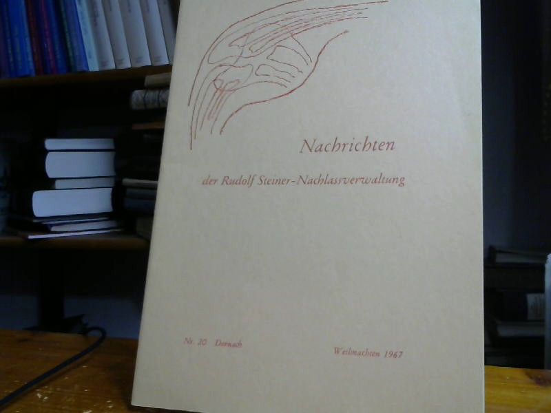 Rudolf Steiner: Nachrichten R. Steiner Nachlassverwaltung