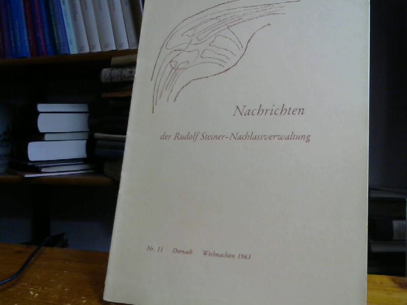 Rudolf Steiner: Nachrichten R. Steiner Nachlassverwaltung