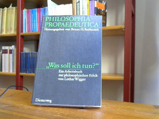 Bruno H. Reifenrath Hrsg.: Was soll ich tun 