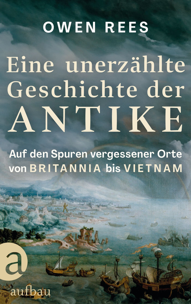 Eine unerzählte Geschichte der Antike