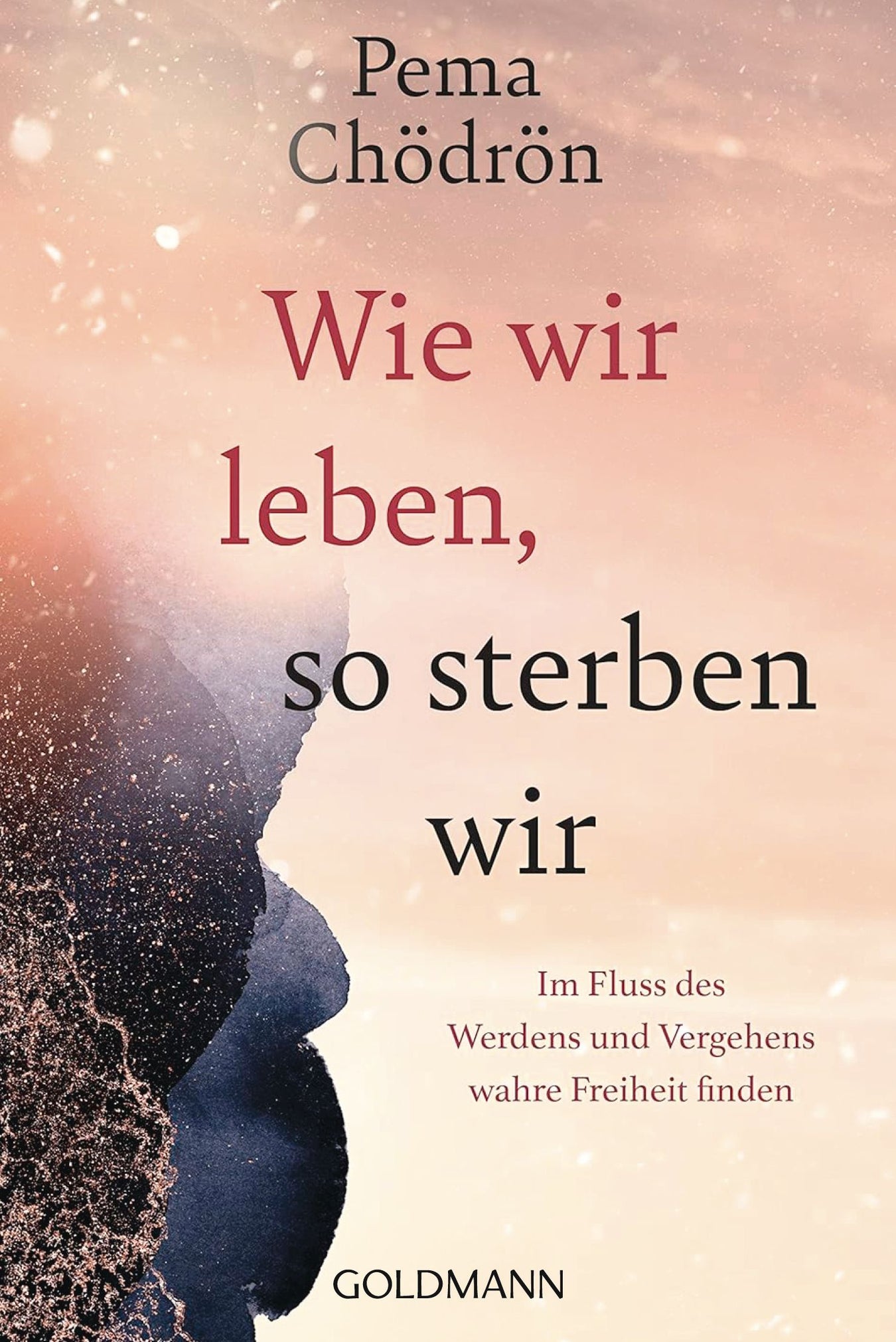 Wie wir leben, so sterben wir