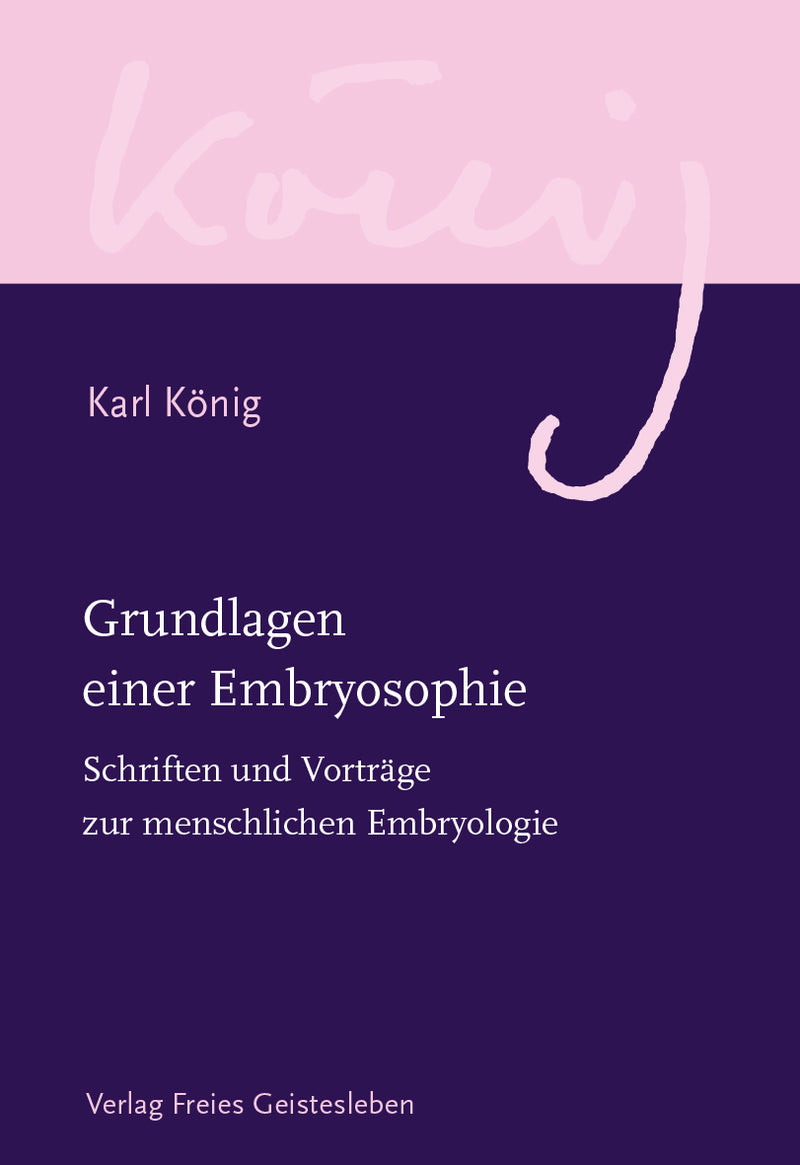 Grundlagen einer Embryosophie