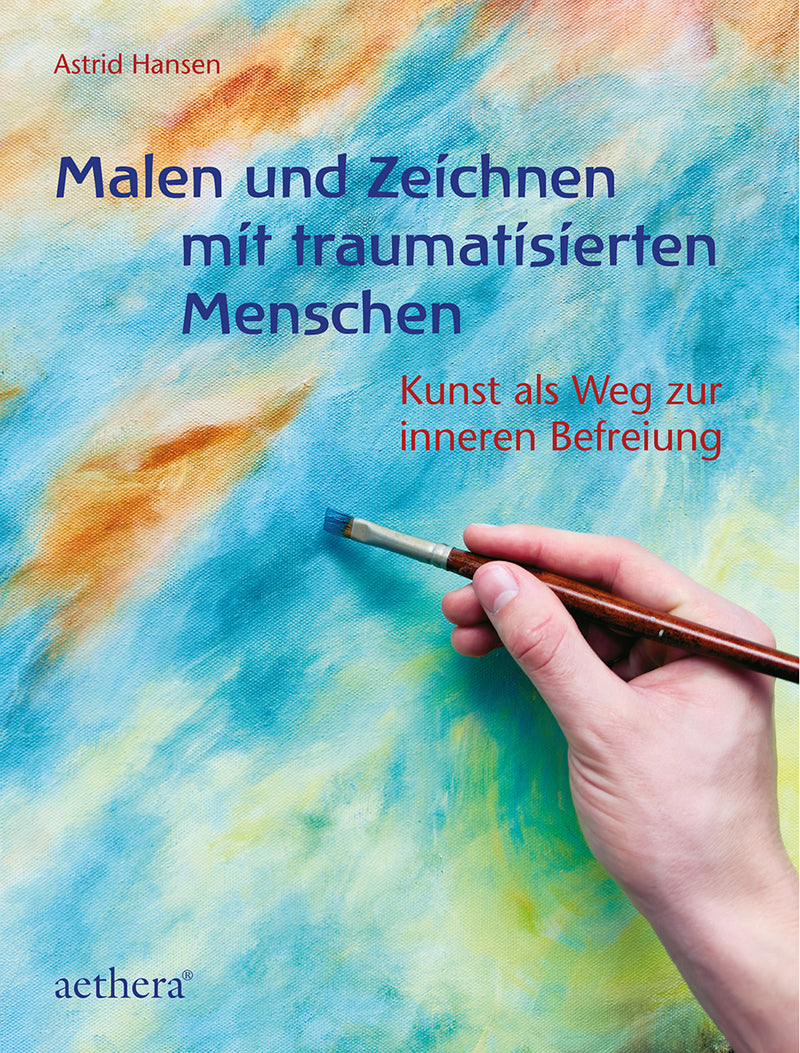 Malen und Zeichnen mit traumatiserten Menschen
