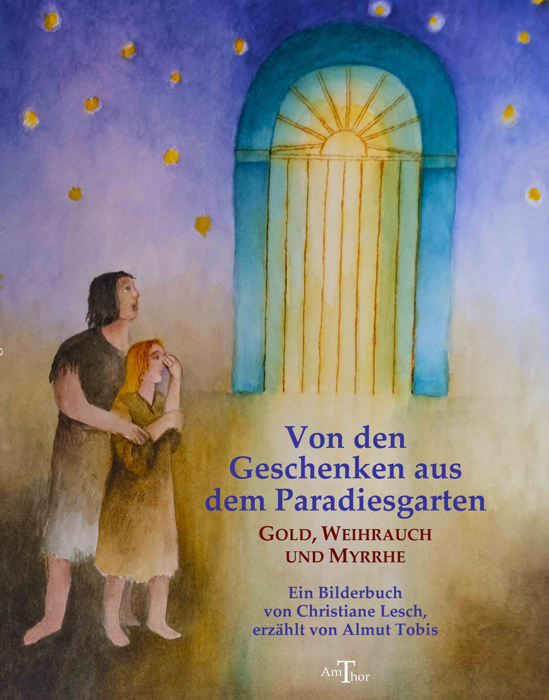 Von den Geschenken aus dem Paradiesgarten: Gold, Weihrauch und Myrrhe