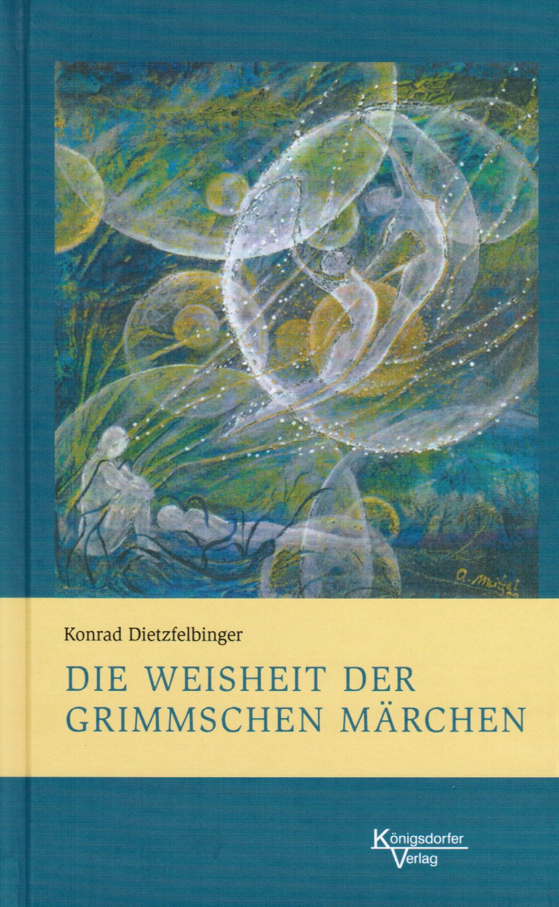 Die Weisheit der Grimmschen Märchen