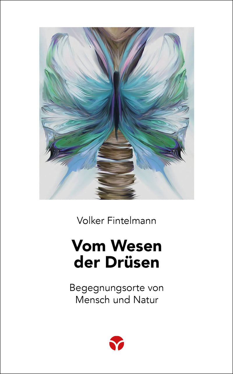 Vom Wesen der Drüsen