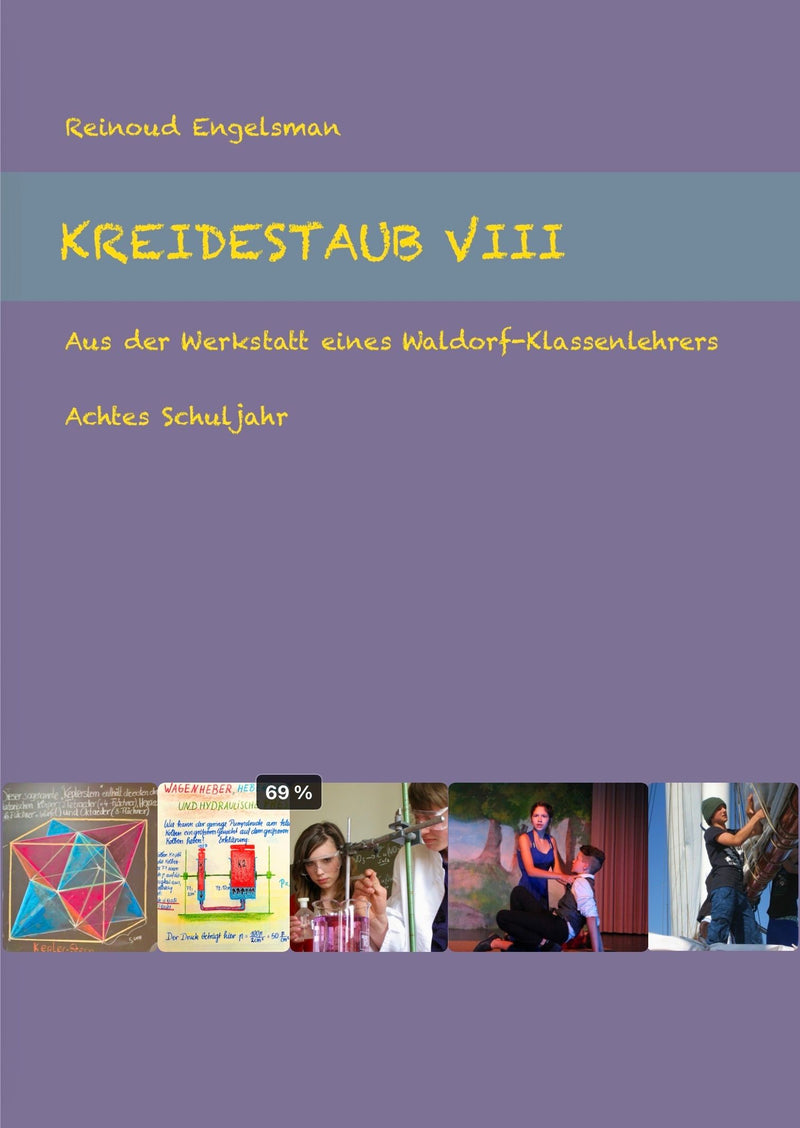 Kreidestaub VIII - Achtes Schuljahr