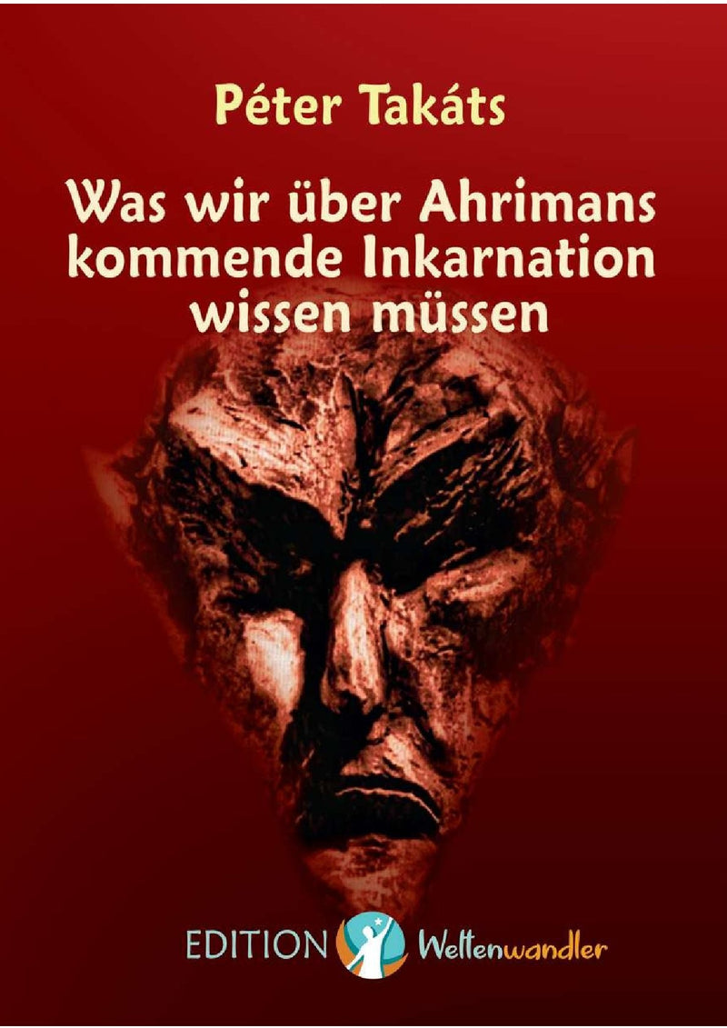 Was wir über Ahrimans Inkarnation wissen müssen