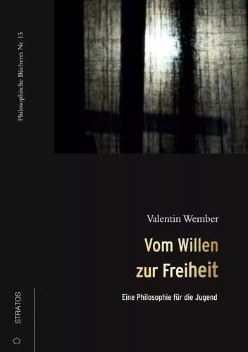 Vom Willen zur Freiheit