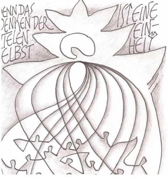 Denn das Denken der vielen Selbst ist eine Einheit