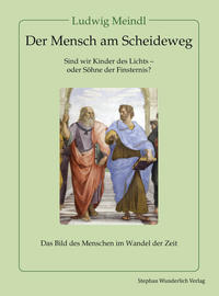 Der Mensch am Scheideweg
