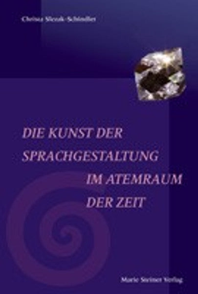 Die Kunst der Sprachgestaltung im Atemraum der Zeit