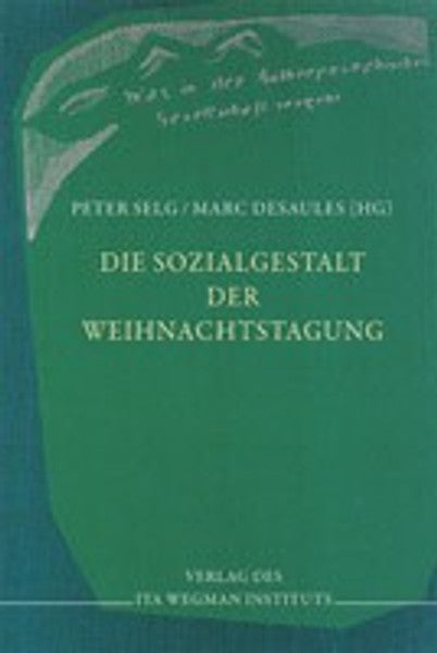 Die Sozialgestalt der Weihnachtstagung