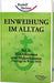Einweihung im Alltag Bd. 1