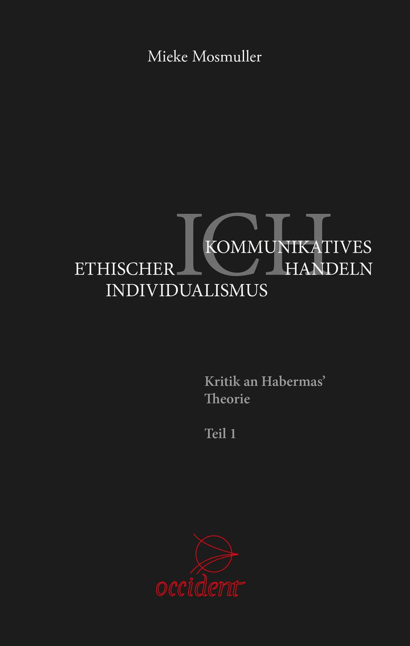 Ethischer Individualismus versus Kommunikatives Handeln