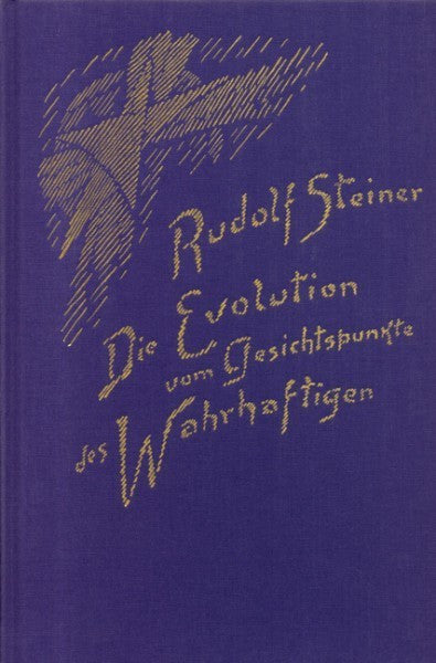 GA 132 Die Evolution vom Gesichtspunkte des Wahrhaftigen