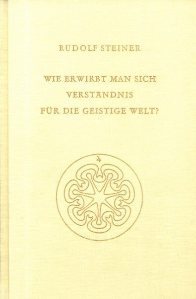 GA 154 Wie erwirbt man sich Verständnis für die geistige Welt?