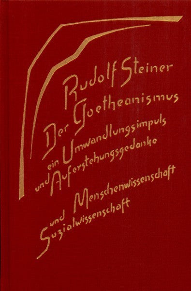 GA 188 Der Goetheanismus, ein Umwandlungsimpuls und Auferstehungsgedanke