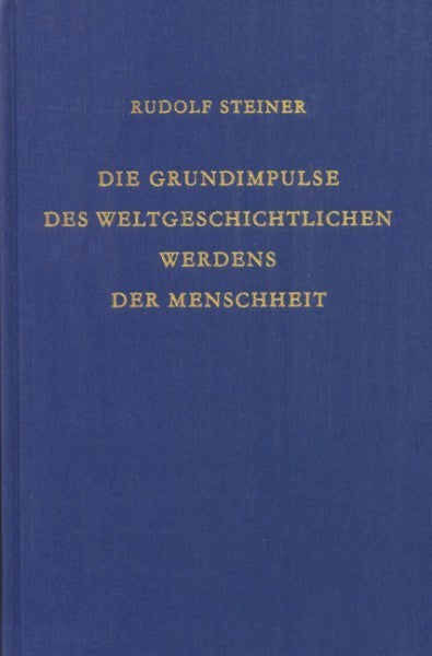 GA 216 Die Grundimpulse des weltgeschichtlichen Werdens der Menschheit