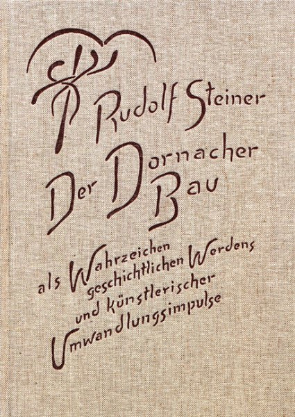 GA 287 Der Dornacher Bau als Wahrzeichen geschichtlichen Werdens und künstlerischer Umwandlungsimpulse