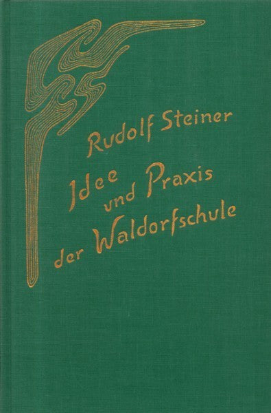 GA 297 Idee und Praxis der Waldorfschule
