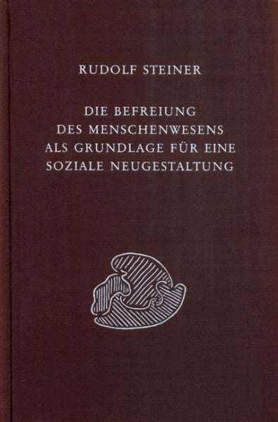 GA 329 Die Befreiung des Menschenwesens als Grundlage für eine soziale Neugestaltung