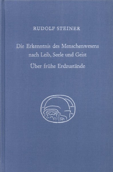 GA 347 Die Erkenntnis des Menschenwesens nach Leib, Seele und Geist