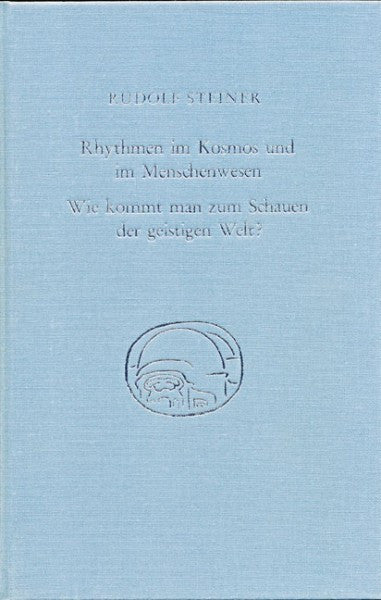 GA 350 Rhythmen im Kosmos und im Menschenwesen