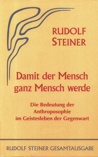 GA 82 Damit der Mensch ganz Mensch werde