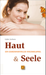 Haut und Seele