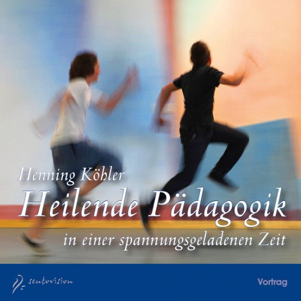 Heilende Pädagogik in einer spannungsgeladenen Zeit