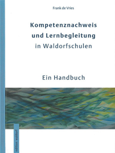 Kompetenznachweis und Lernbegleitung in Waldorfschulen