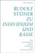 Rudolf Steiner zu Individuum und Rasse