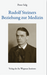Rudolf Steiners Beziehung zur Medizin