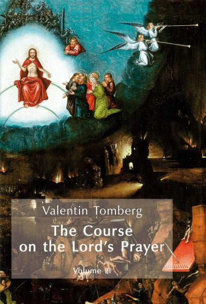 The Course on the Lord_x0092_s Prayer Vol. III
